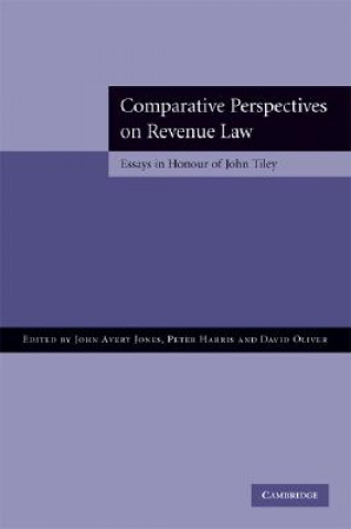 Książka Comparative Perspectives on Revenue Law John Avery JonesPeter HarrisDavid Oliver