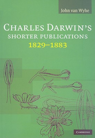 Knjiga Charles Darwin's Shorter Publications, 1829-1883 John van Wyhe