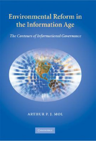 Livre Environmental Reform in the Information Age Arthur P. J. Mol