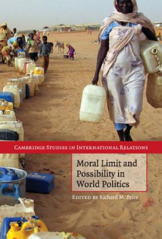 Carte Moral Limit and Possibility in World Politics Richard M. Price