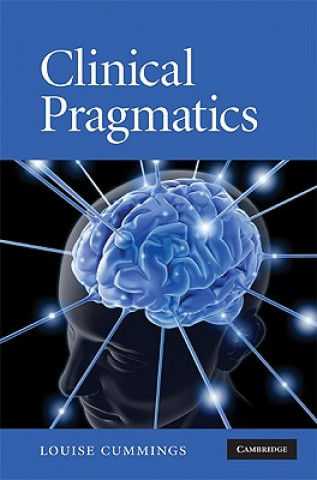 Книга Clinical Pragmatics Louise Cummings