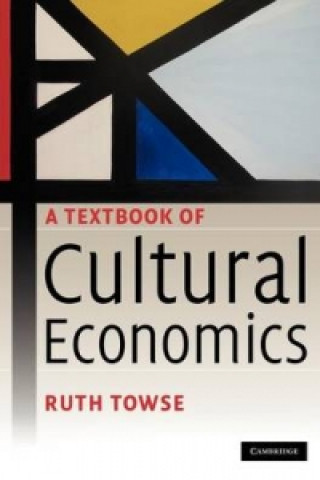 Kniha Textbook of Cultural Economics Ruth Towse