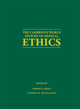 Книга Cambridge World History of Medical Ethics Robert B. BakerLaurence B. McCullough