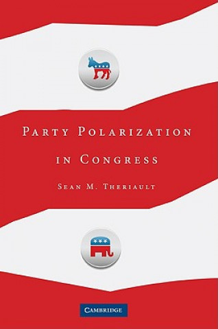 Kniha Party Polarization in Congress Sean M. Theriault