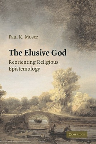 Kniha Elusive God Paul K. Moser