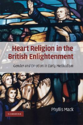 Carte Heart Religion in the British Enlightenment Phyllis Mack