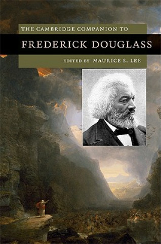 Kniha Cambridge Companion to Frederick Douglass Maurice S. Lee