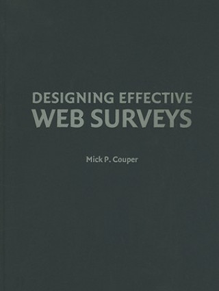 Könyv Designing Effective Web Surveys Mick P. Couper