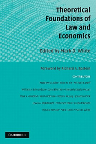 Könyv Theoretical Foundations of Law and Economics Mark D. White