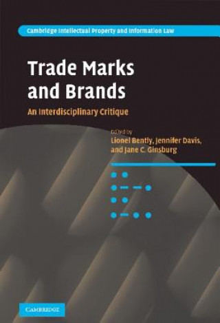 Könyv Trade Marks and Brands Lionel BentlyJennifer DavisJane C. Ginsburg
