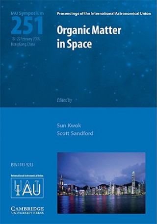 Kniha Organic Matter in Space (IAU S251) Sun  KwokScott Sanford