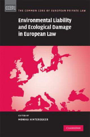 Carte Environmental Liability and Ecological Damage In European Law Monika Hinteregger