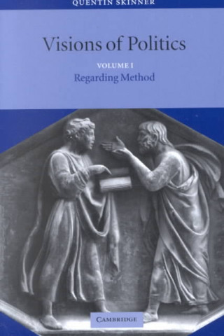 Książka Visions of Politics 3 Volume Set Quentin Skinner