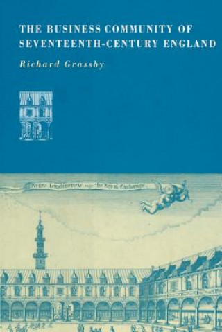 Carte Business Community of Seventeenth-Century England Richard Grassby