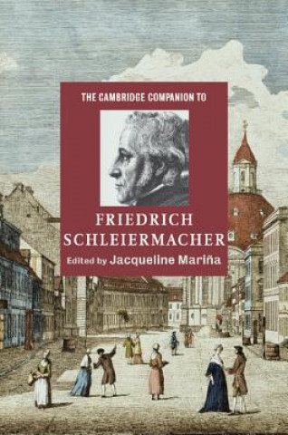 Carte Cambridge Companion to Friedrich Schleiermacher Jacqueline Mari