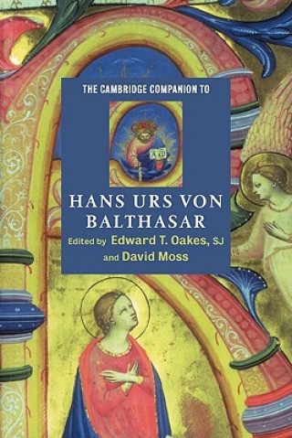 Carte Cambridge Companion to Hans Urs von Balthasar Edward T. Oakes