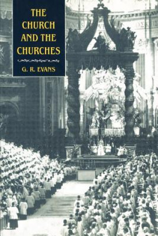 Carte Church and the Churches G. R. Evans