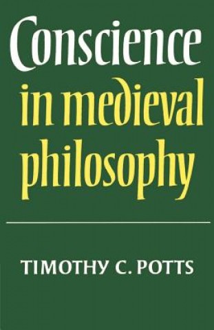 Könyv Conscience in Medieval Philosophy Timothy C. Potts