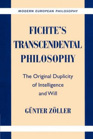 Carte Fichte's Transcendental Philosophy Günter Zöller