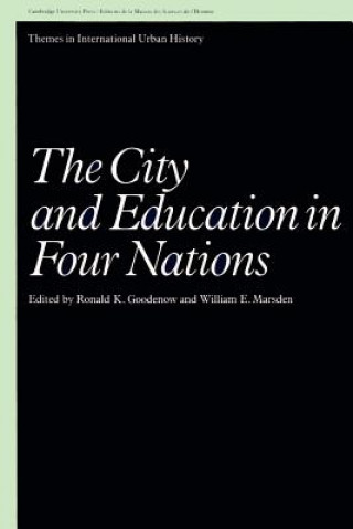 Carte City and Education in Four Nations Ronald K. GoodenowWilliam E. Marsden