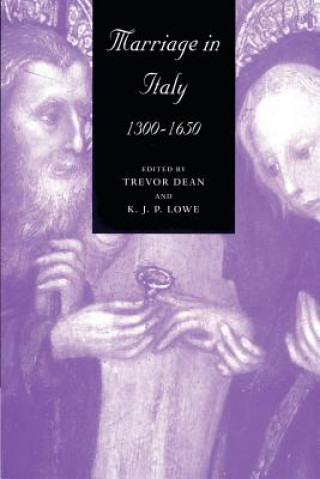 Buch Marriage in Italy, 1300-1650 Trevor DeanK. J. P. Lowe