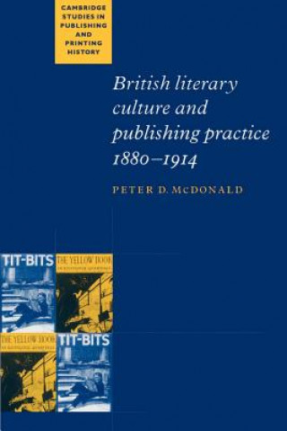 Könyv British Literary Culture and Publishing Practice, 1880-1914 Peter D. McDonald