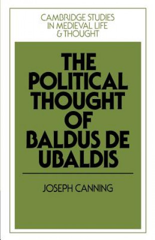 Könyv Political Thought of Baldus de Ubaldis Joseph Canning