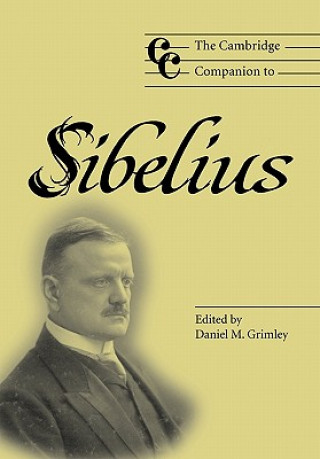 Book Cambridge Companion to Sibelius Daniel M. Grimley