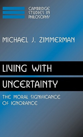 Carte Living with Uncertainty Michael J. Zimmerman