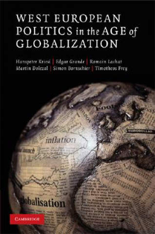 Carte West European Politics in the Age of Globalization Hanspeter KriesiEdgar GrandeRomain LachatMartin Dolezal