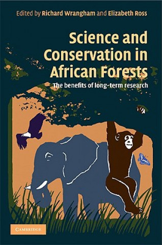 Carte Science and Conservation in African Forests Richard WranghamElizabeth Ross