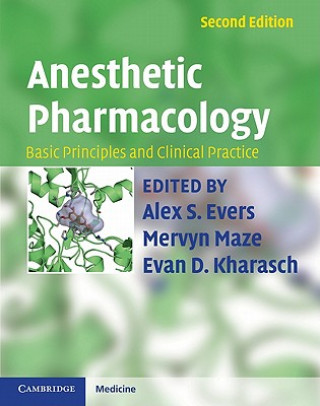 Kniha Anesthetic Pharmacology 2 Part Hardback Set Alex S. EversMervyn MazeEvan D. Kharasch