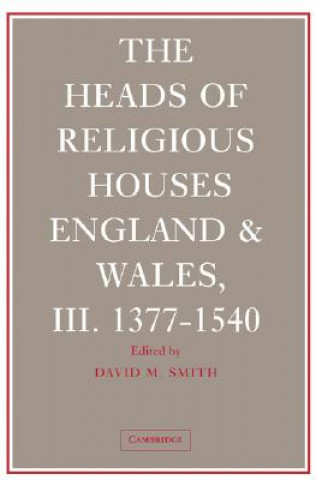 Kniha Heads of Religious Houses 3 Volume Hardback Set C. N. L. BrookeDavid KnowlesVera LondonDavid M. Smith