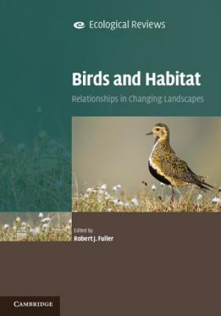 Könyv Birds and Habitat Robert J. Fuller