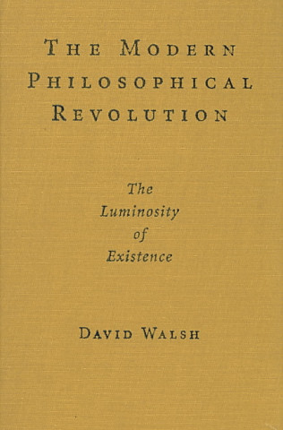 Carte Modern Philosophical Revolution David Walsh
