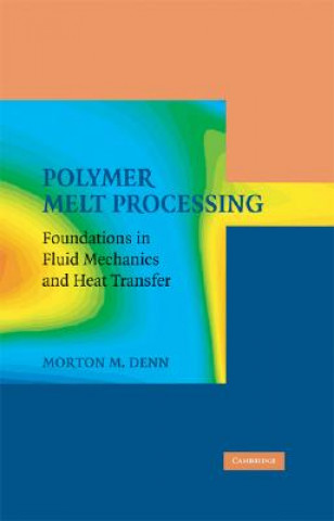 Libro Polymer Melt Processing Morton M. Denn