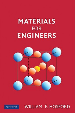 Knjiga Materials for Engineers William F. Hosford