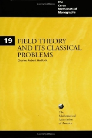 Knjiga Field Theory and its Classical Problems Charles Robert Hadlock
