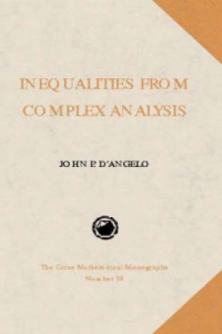 Knjiga Inequalities from Complex Analysis John P. D`Angelo