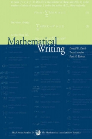 Knjiga Mathematical Writing Donald E. KnuthTracy LarrabeePaul M. Roberts