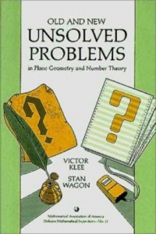 Book Old and New Unsolved Problems in Plane Geometry and Number Theory Victor KleeStan Wagon