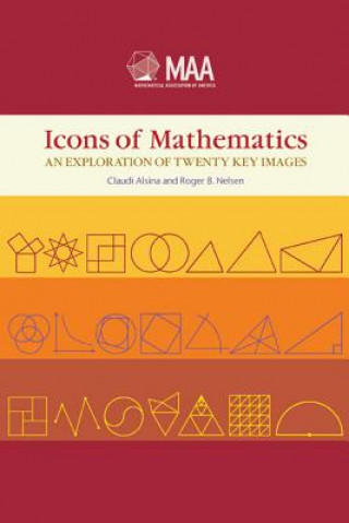 Kniha Icons of Mathematics Claudi AlsinaRoger B. Nelsen