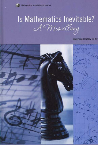 Knjiga Is Mathematics Inevitable? Underwood Dudley