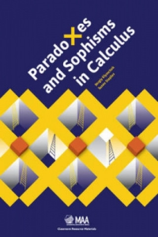 Kniha Paradoxes and Sophisms in Calculus Sergiy KlymchukSusan G. Staples