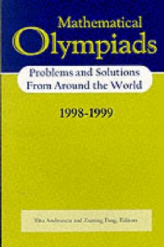 Knjiga Mathematical Olympiads 1998-1999 Titu AndreescuZuming Feng