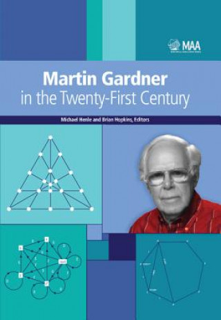 Kniha Martin Gardner in the Twenty-First Century Michael HenleBrian Hopkins