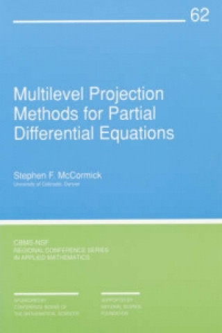 Book Multilevel Projection Methods for Partial Differential Equations Stephen F. McCormick