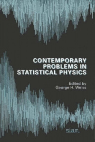 Knjiga Contemporary Problems in Statistical Physics George H.  Weiss