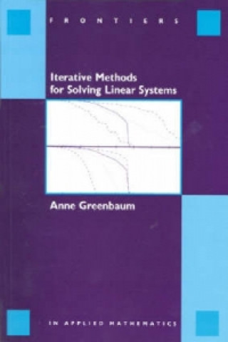 Buch Interative Methods for Solving Linear Systems Anne Greenbaum