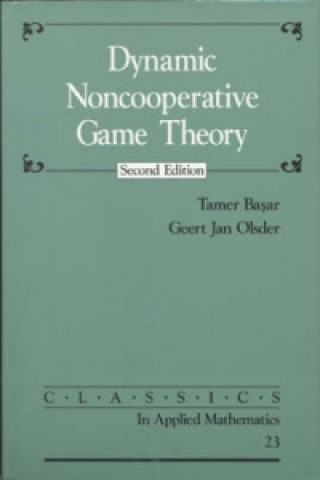 Buch Dynamic Noncooperative Game Theory Tamer BasarGeert Jan Olsder